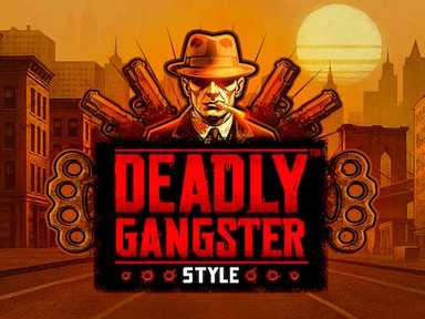 Deadly Gangster Style