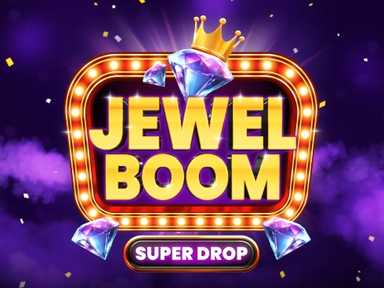 Jewel Boom Super Drop